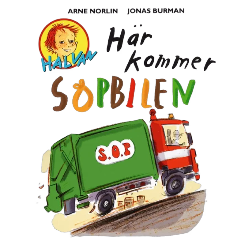 Halvan Här kommer sopbilen