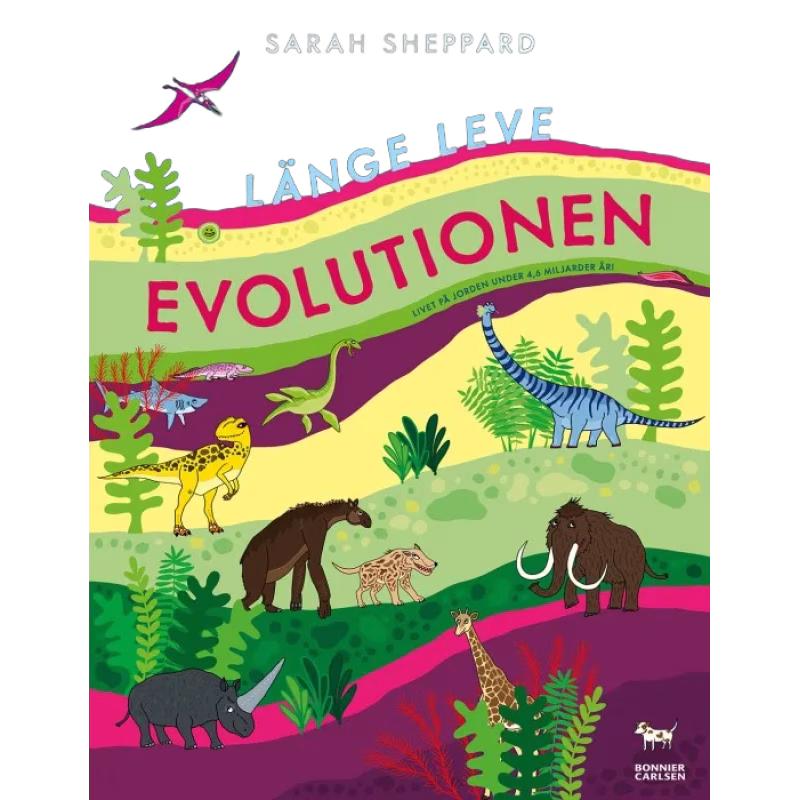 Länge leve evolutionen Livet på jorden under 4,6 miljarder år