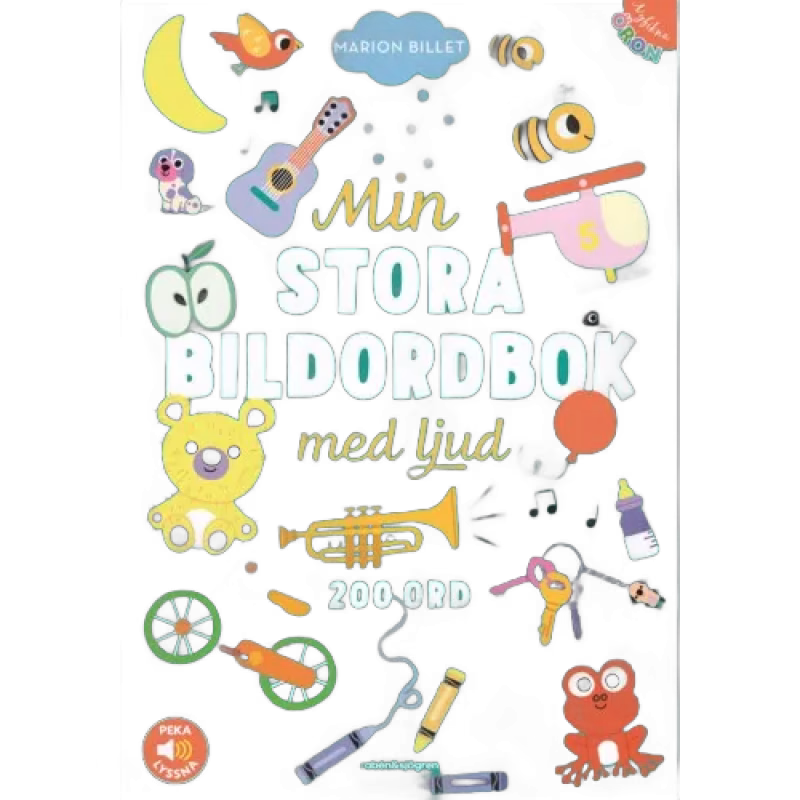 Nyfikna öron Min stora bildordbok med ljud Peka & Lyssna