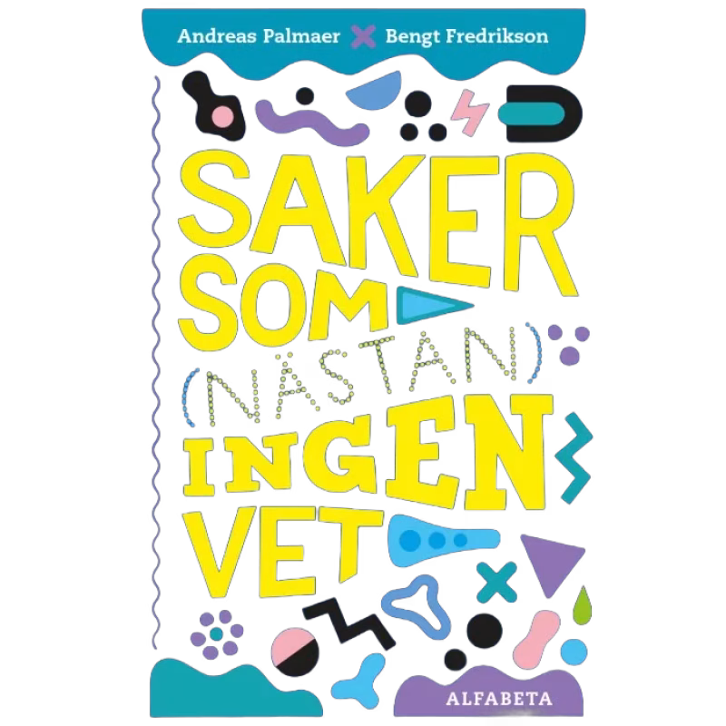 Saker som (nästan) ingen vet